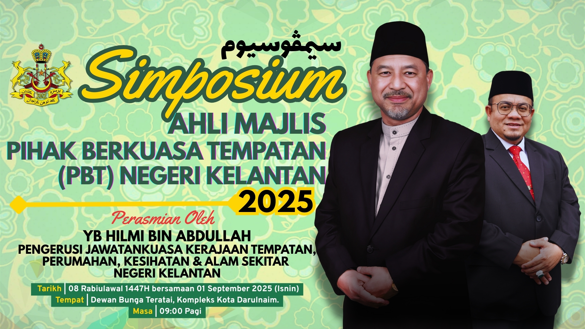 SIMPOSIUM AHLI MAJLIS PIHAK BERKUASA TEMPATAN (PBT) NEGERI KELANTAN 2025